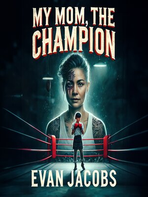 cover image of My Mom, the Champion